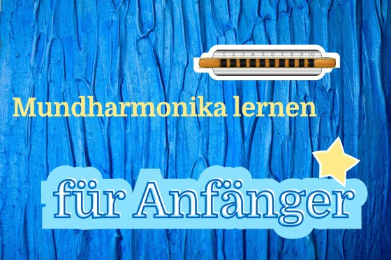 Mundharmonika lernen für Anfänger 💙