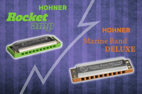 Hohner Marine Band Deluxe vs Hohner Rocket Amp